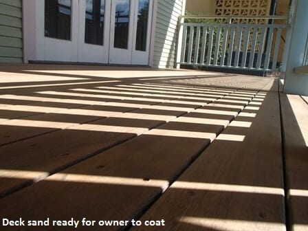 Sand only of deck for owner to coat